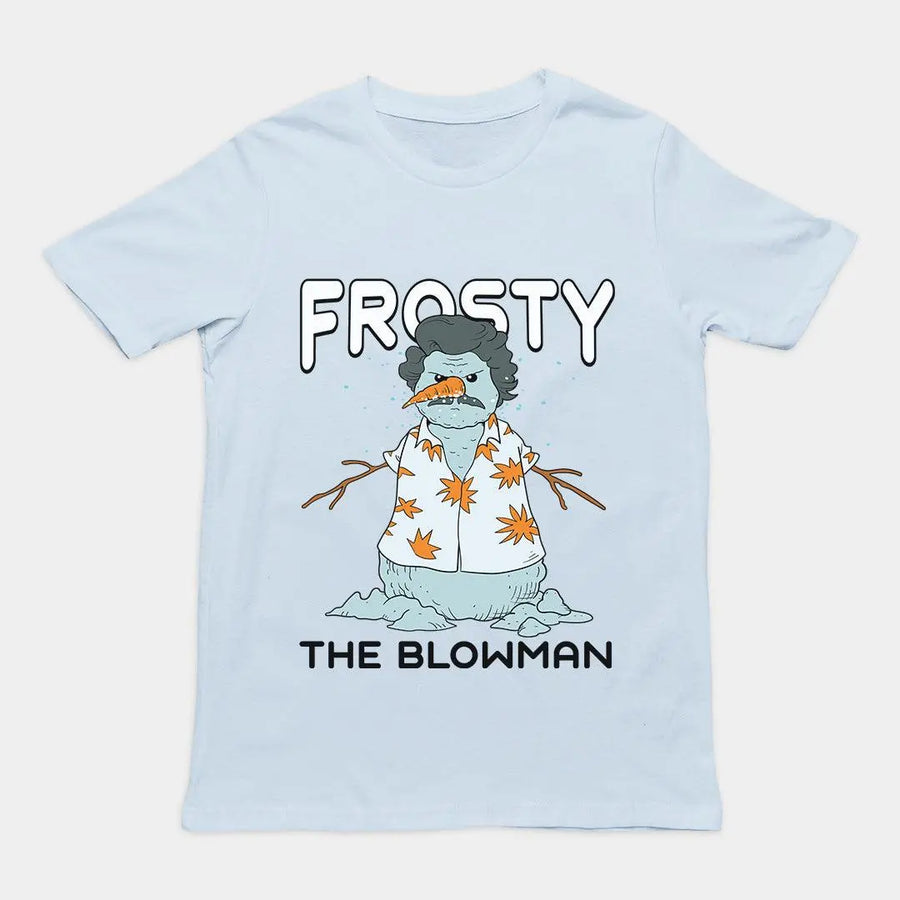 Frosty the Blowman T-Shirt - Orbital Clothing