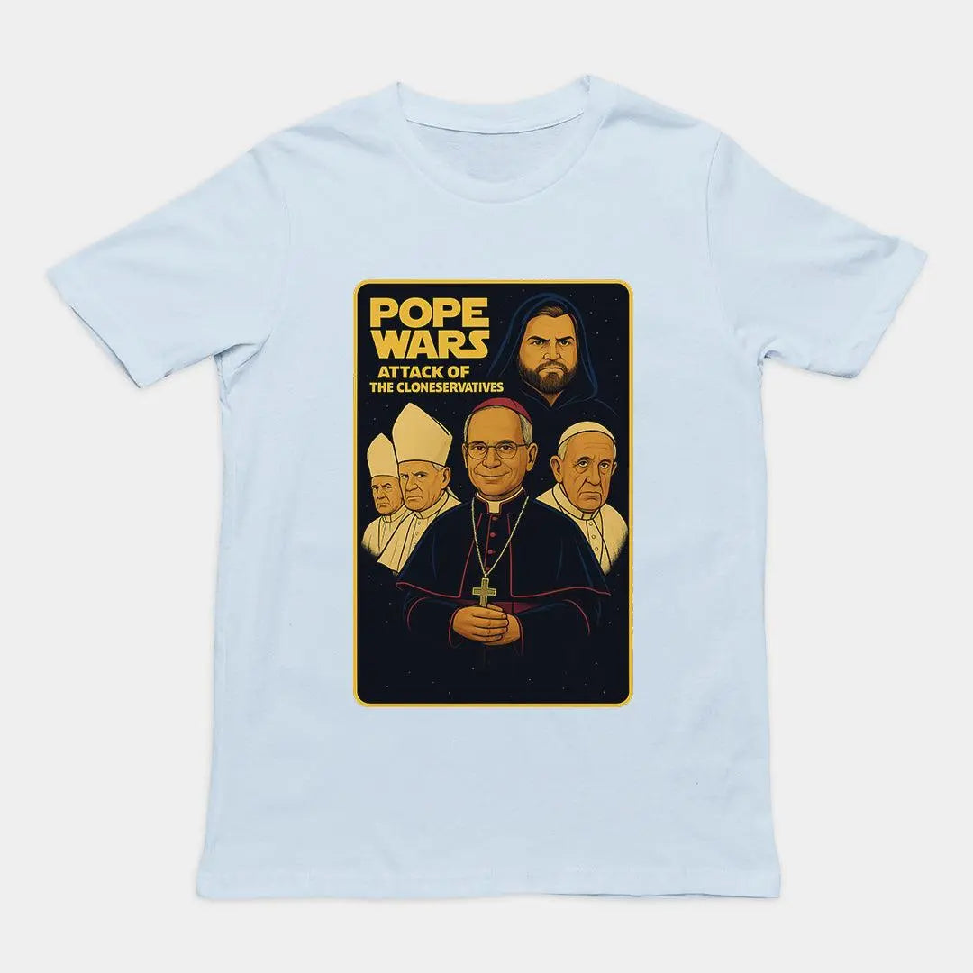 Pope Wars attack of the cloneservatives T-Shirt - Orbital Clothing