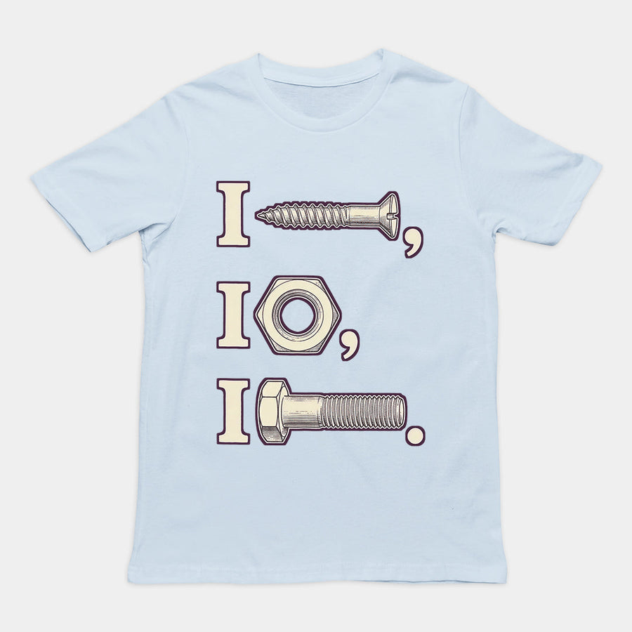 I nut I screw I bolt T-Shirt Orbital Clothing