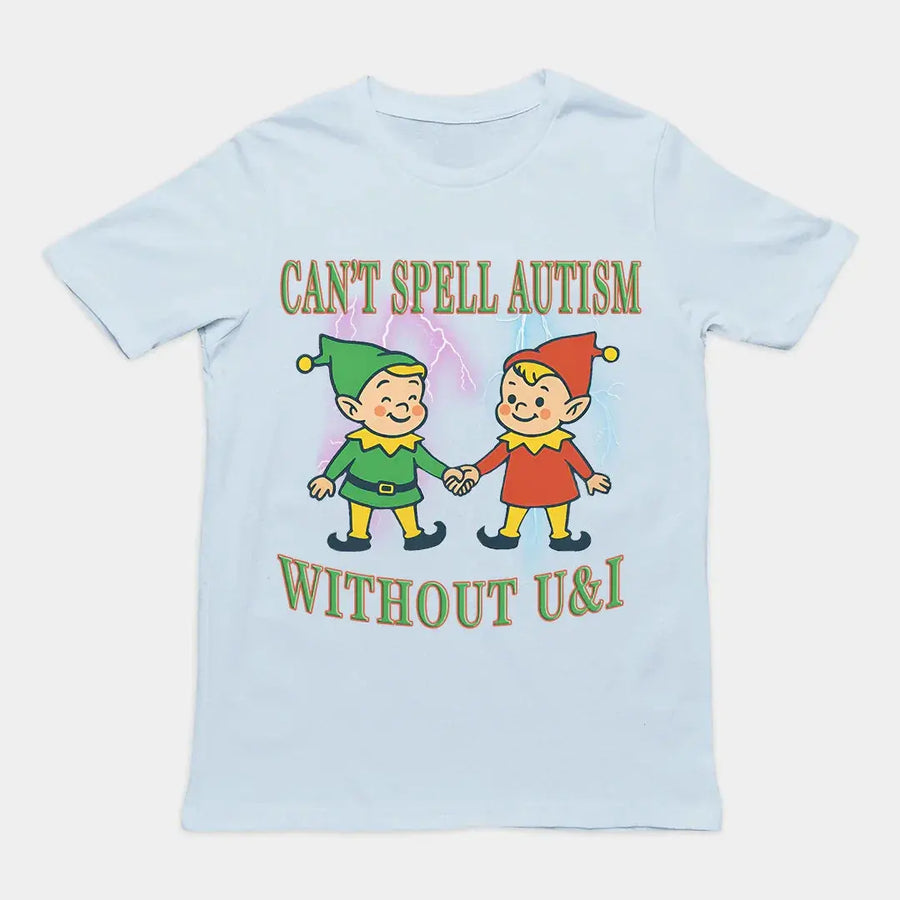 Can't Spell Autism without U&I T-Shirt - Orbital Clothing