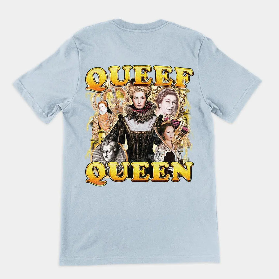 Queef Queen t-shirt (backprint) - Orbital Clothing