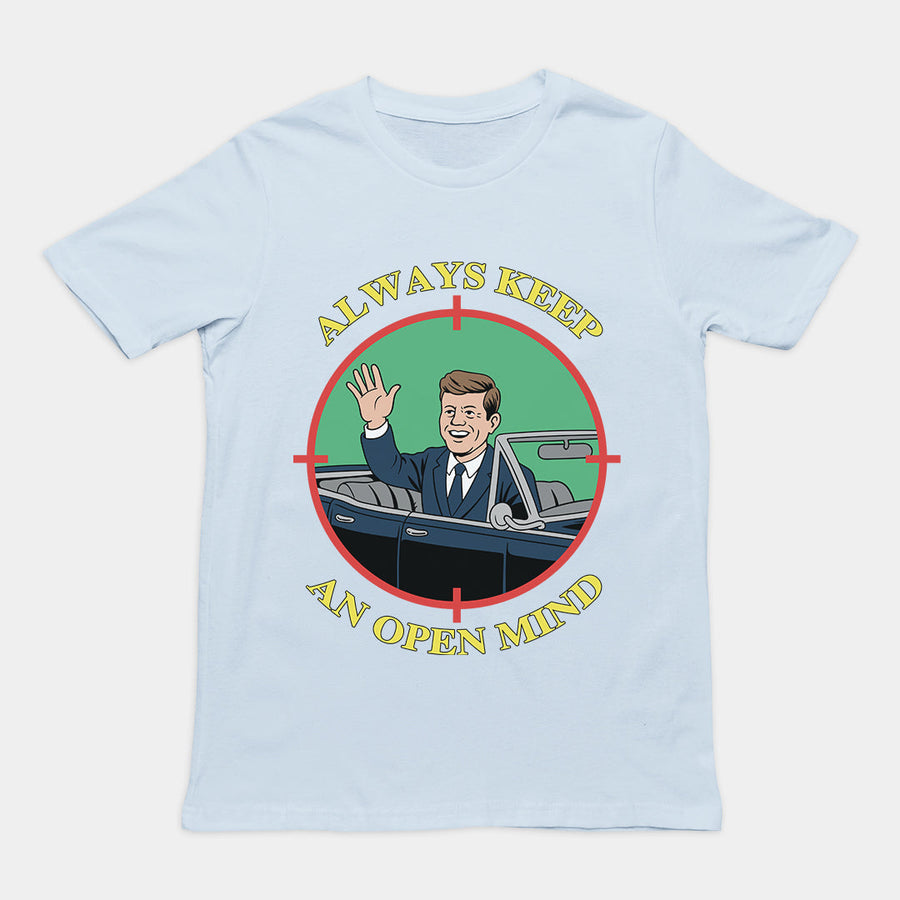Always Keep an open mind JFK T-Shirt Orbital Clothing