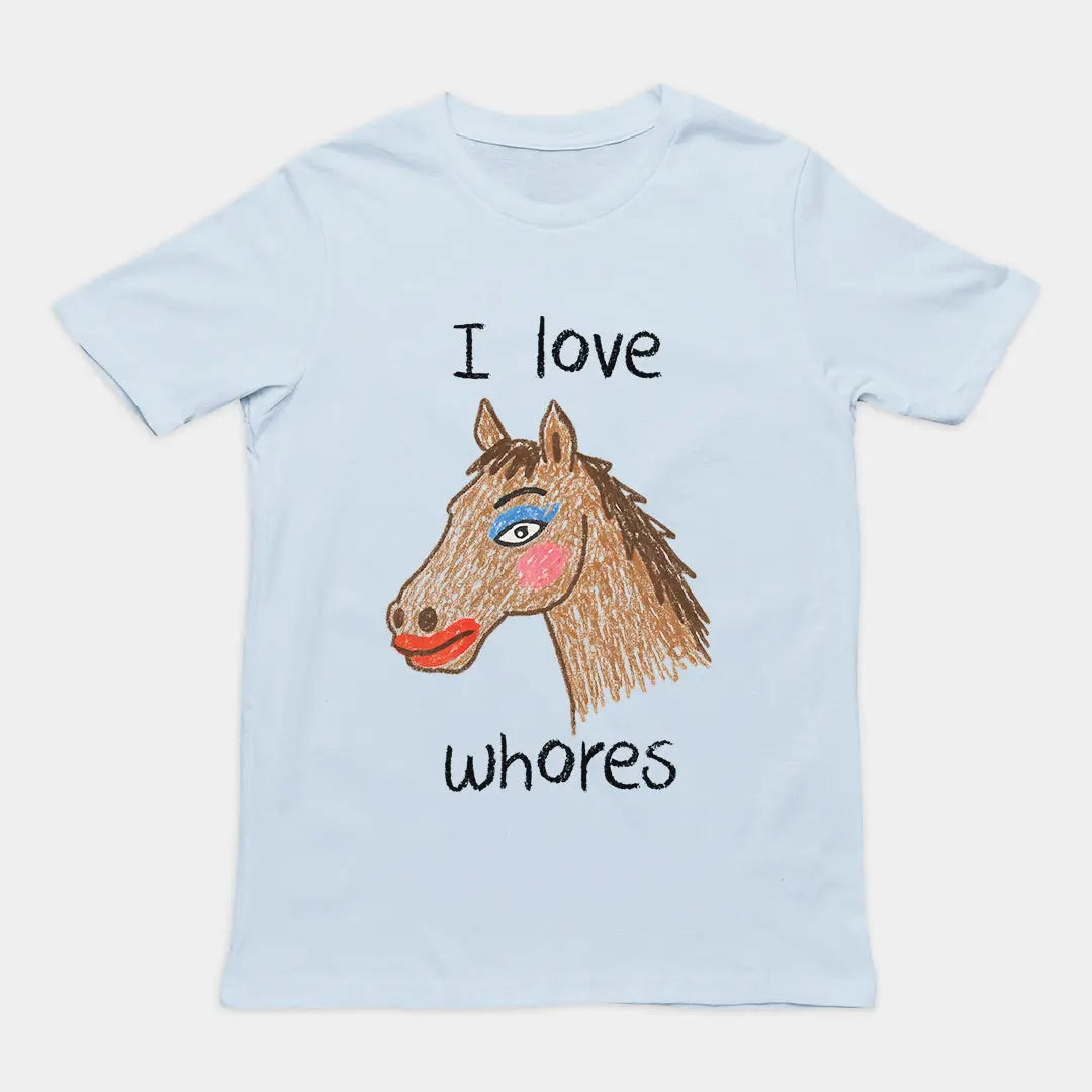I Love Whores T-Shirt Orbital Clothing