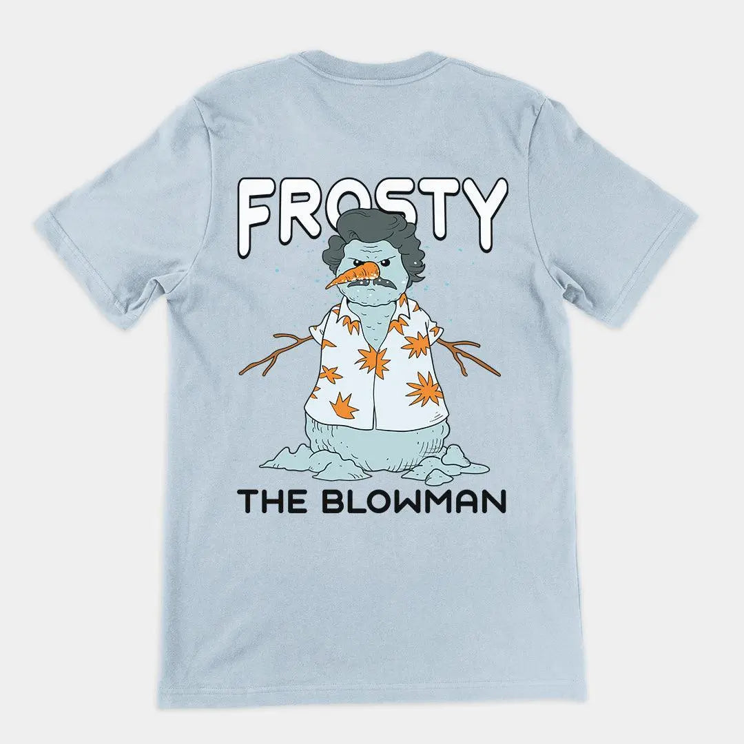 Frosty the Blowman t-shirt (backprint) - Orbital Clothing