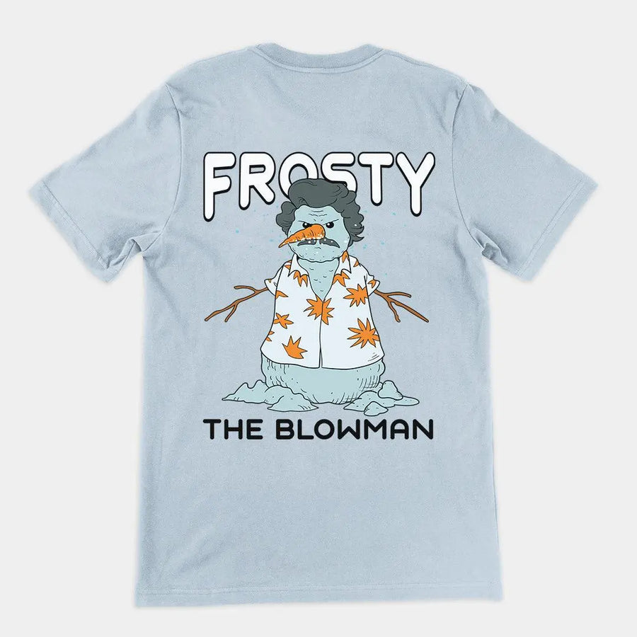 Frosty the Blowman t-shirt (backprint) - Orbital Clothing