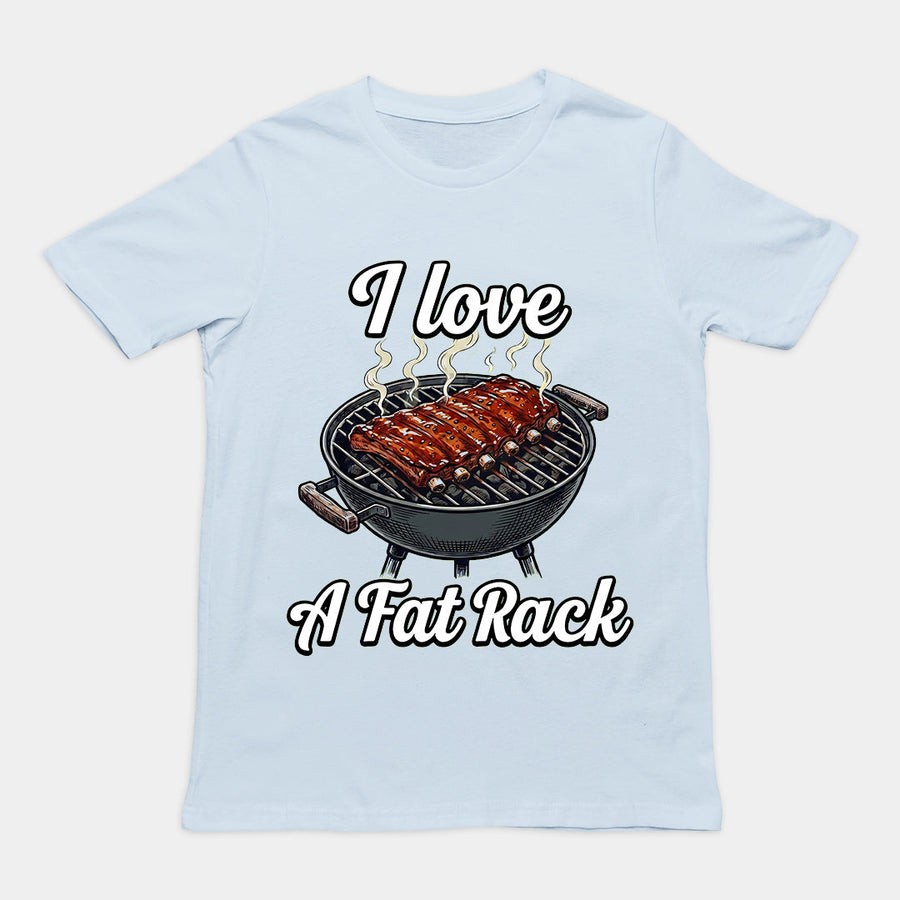 I love a fat rack (of BBQ ribs) T-Shirt Orbital Clothing