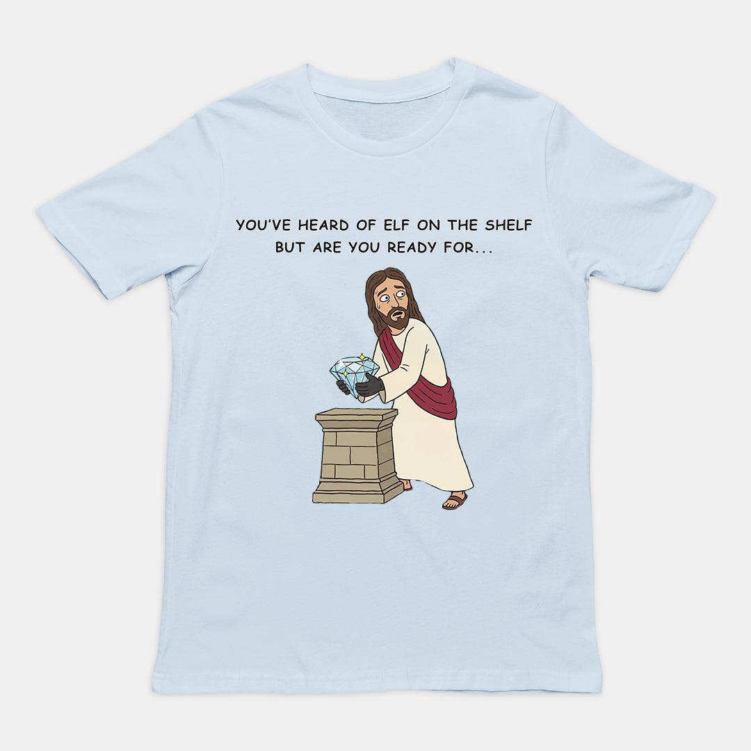You've heard of elf on the shelf but are you ready for Christ on a Heist T-Shirt Orbital Clothing