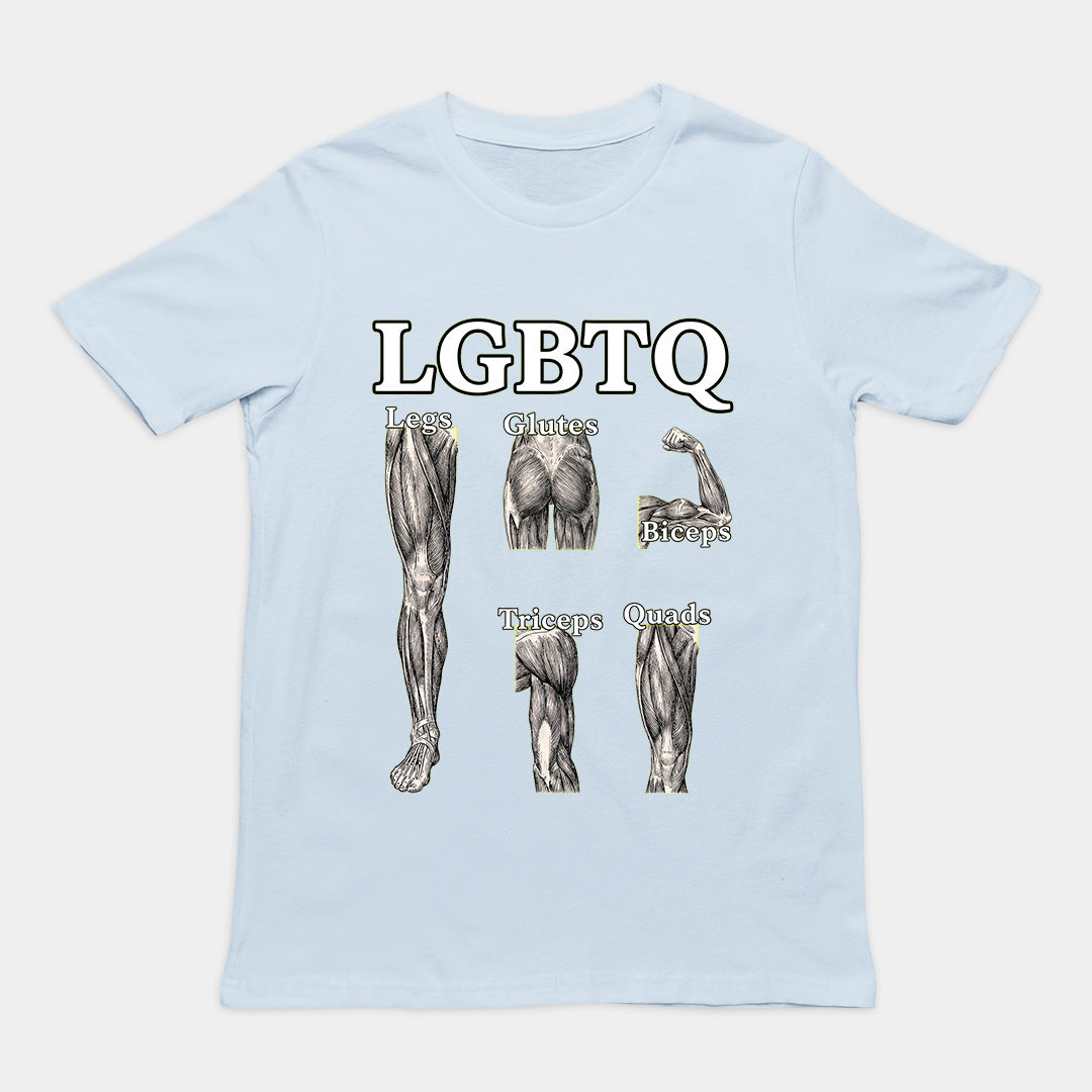 LGBTQ (legs glutes biceps tricpes quads) T-Shirt Orbital Clothing