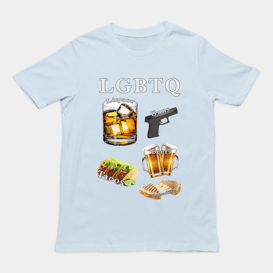 LGBTQ (liquor, guns, beers, tacos, quesadillas) T-Shirt Orbital Clothing