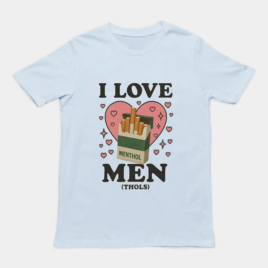 Humorous "I love men (menthols)" graphic design printed on a light blue premium heavy cotton t-shirt.