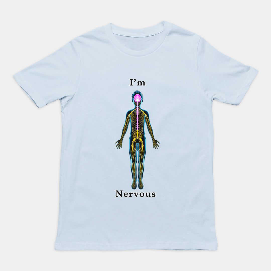 I'm nervous T-Shirt Orbital Clothing
