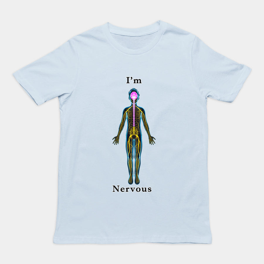 I'm nervous T-Shirt Orbital Clothing