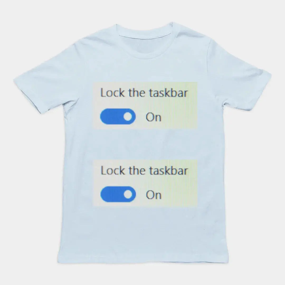 Lock the taskbar lock the taskbar T-Shirt - Orbital Clothing