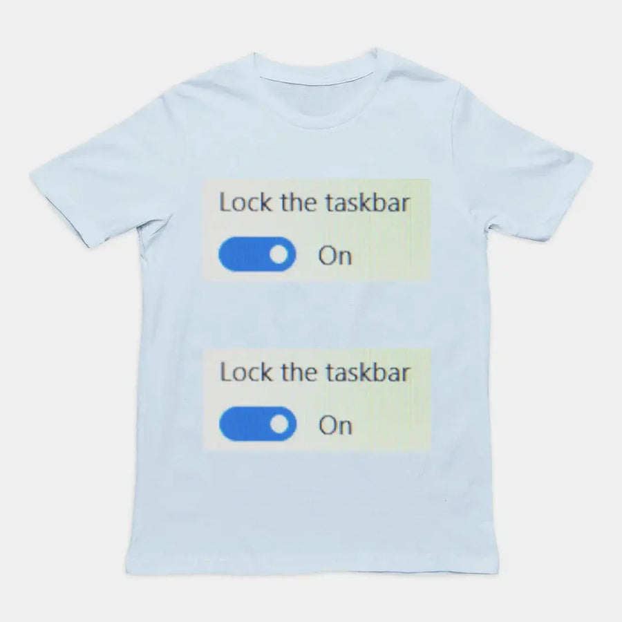 Lock the taskbar lock the taskbar T-Shirt - Orbital Clothing