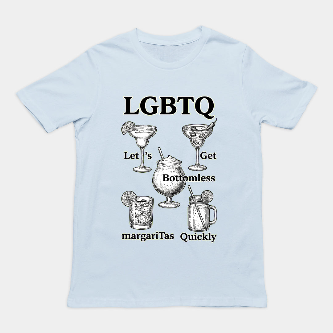 LGBTQ - lets get bottomless margaritas quickly T-Shirt Orbital Clothing