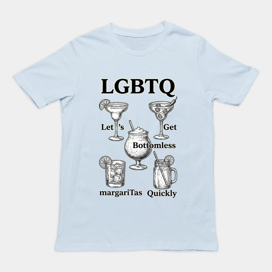 LGBTQ - lets get bottomless margaritas quickly T-Shirt Orbital Clothing