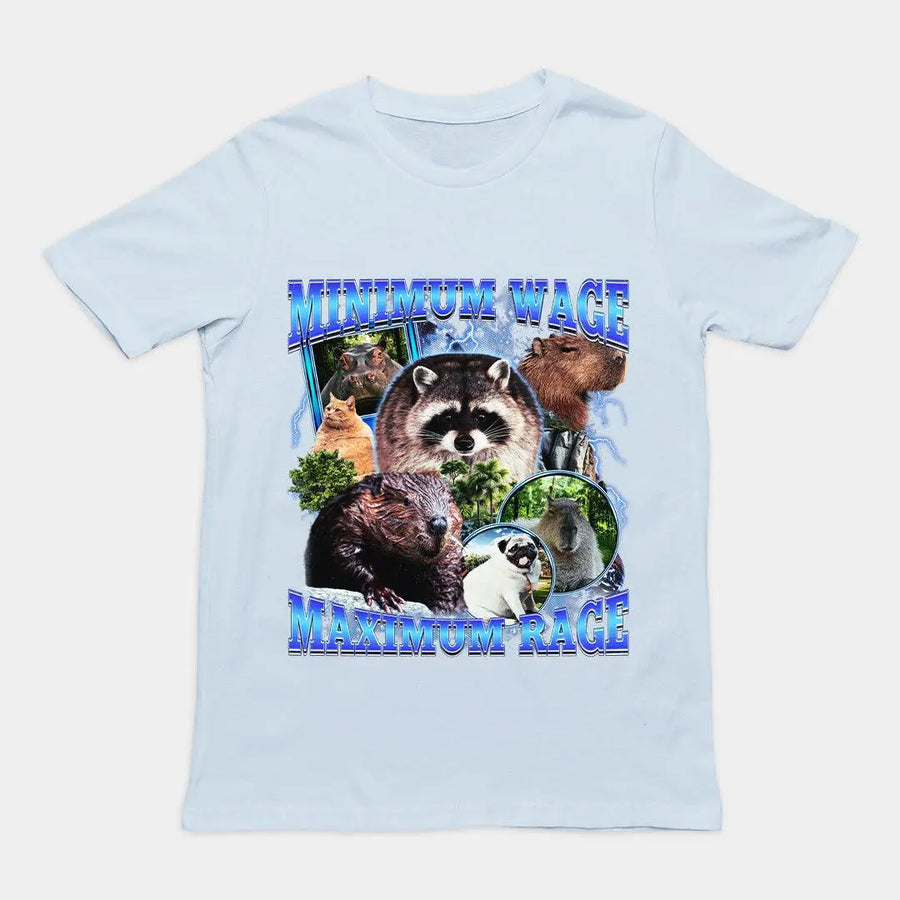 Minimum Wage Maximum Rage T-Shirt - Orbital Clothing