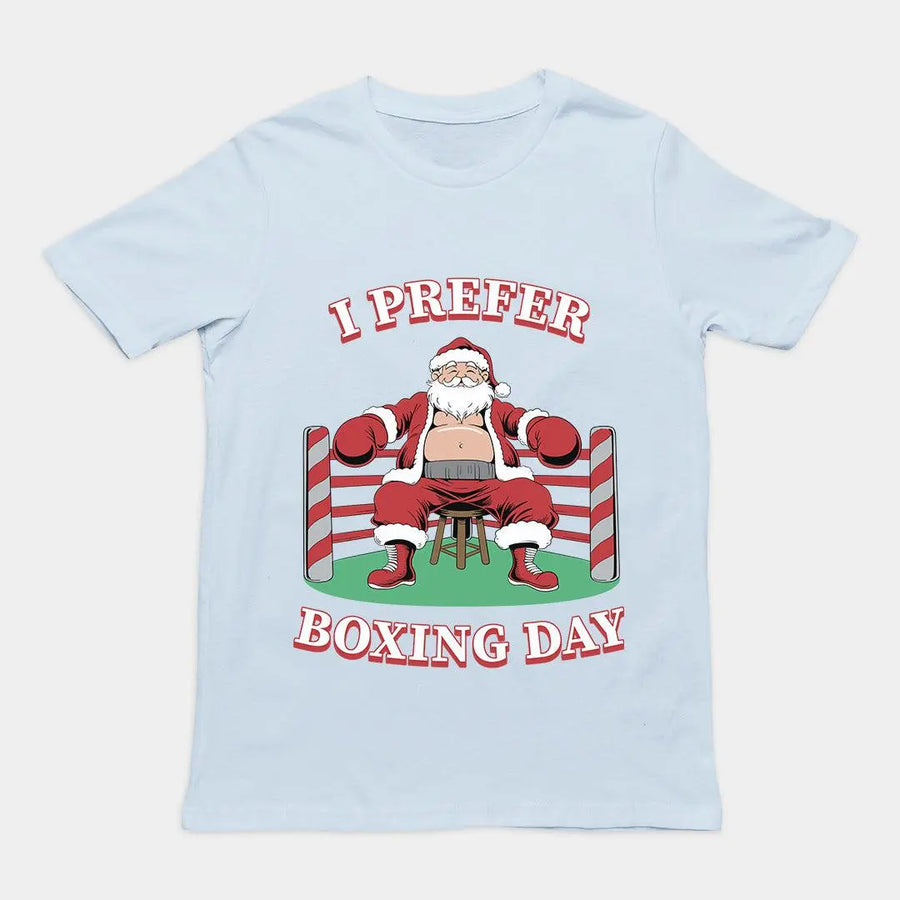 I Prefer Boxing Day T-Shirt - Orbital Clothing