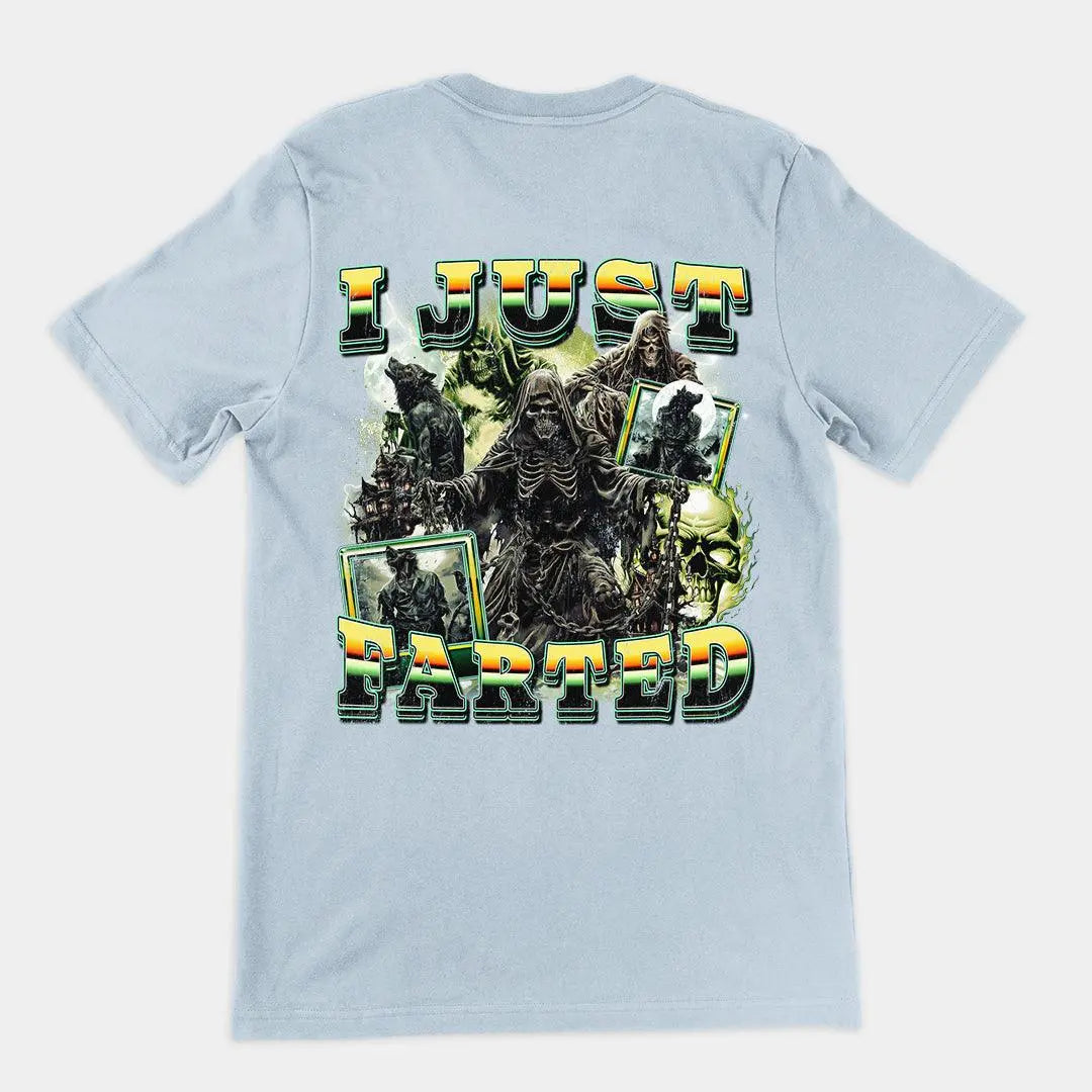 I Just Farted t-shirt (backprint) - Orbital Clothing