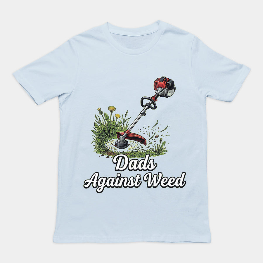 Dads against weed T-Shirt Orbital Clothing