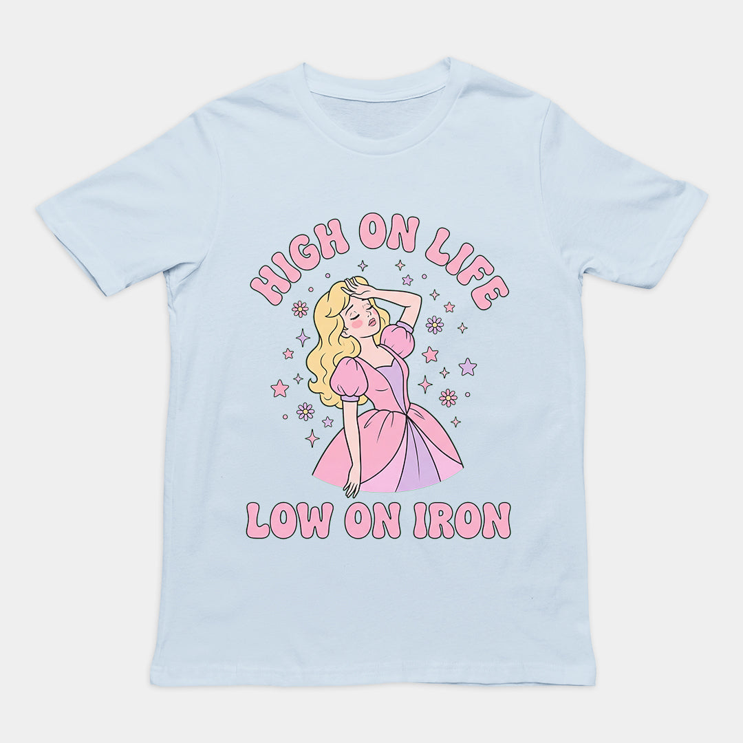 High on Life Low on Iron T-Shirt Orbital Clothing