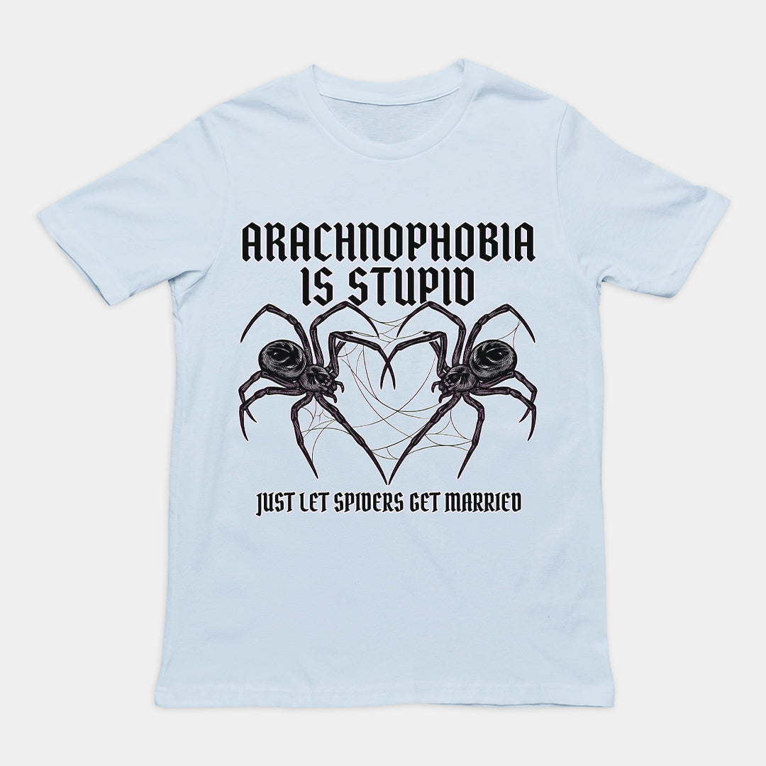 Arachnophobia is stupid just lets spiders get married T-Shirt Orbital Clothing
