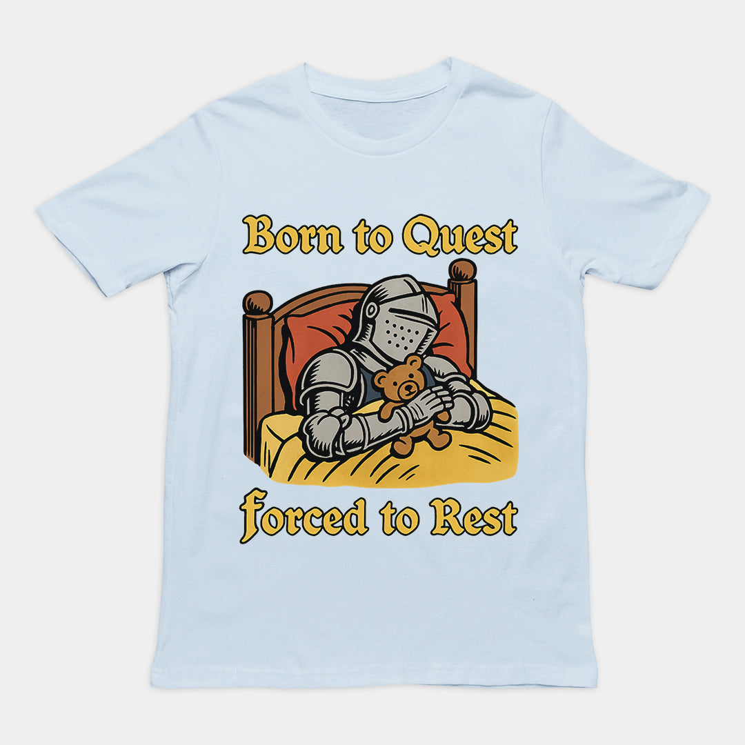 Born to Quest Forced to Rest T-Shirt Orbital Clothing