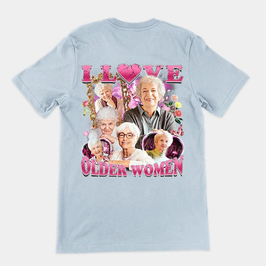 I Love Older Women t-shirt (backprint) - Orbital Clothing