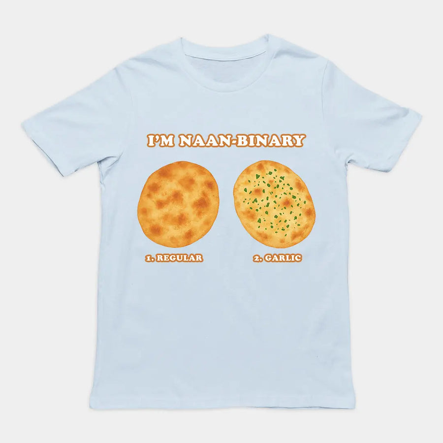 I'm Naanbinary T-Shirt Orbital Clothing