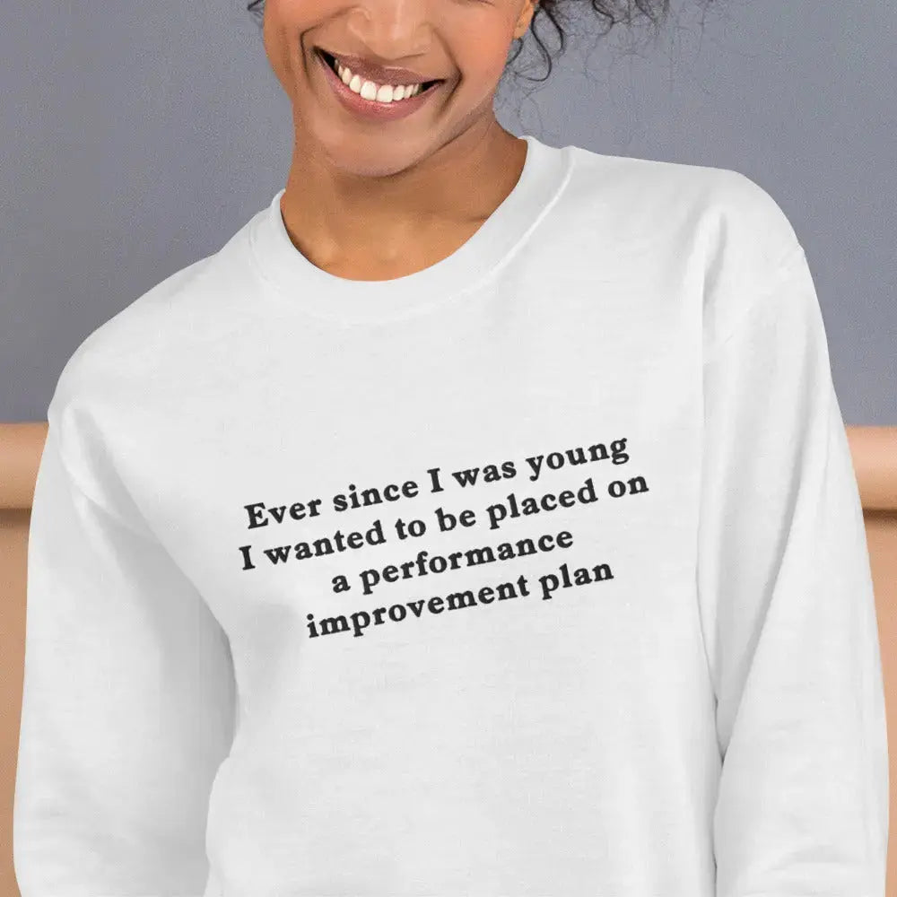 Ever since I was young I wanted to become a LinkedIn thought leader embroidered sweatshirt Orbital Clothing