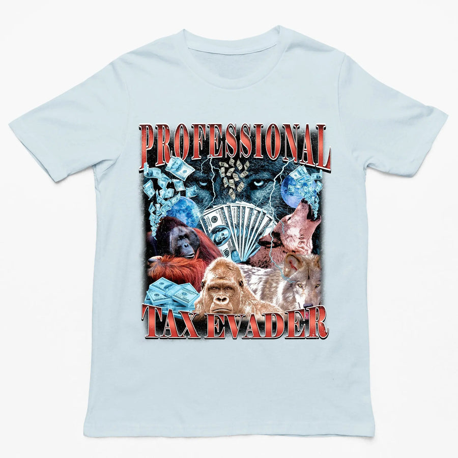 Professional Tax Evader T-Shirt - Orbital Clothing