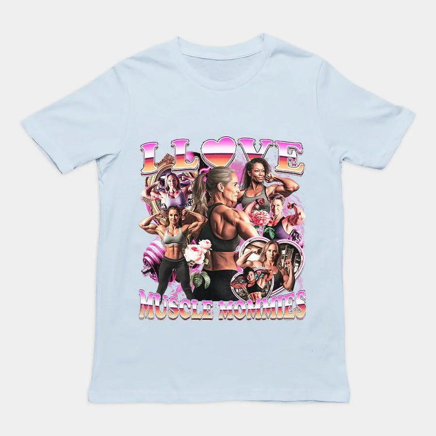 I Love Muscle Mommies T-Shirt - Orbital Clothing