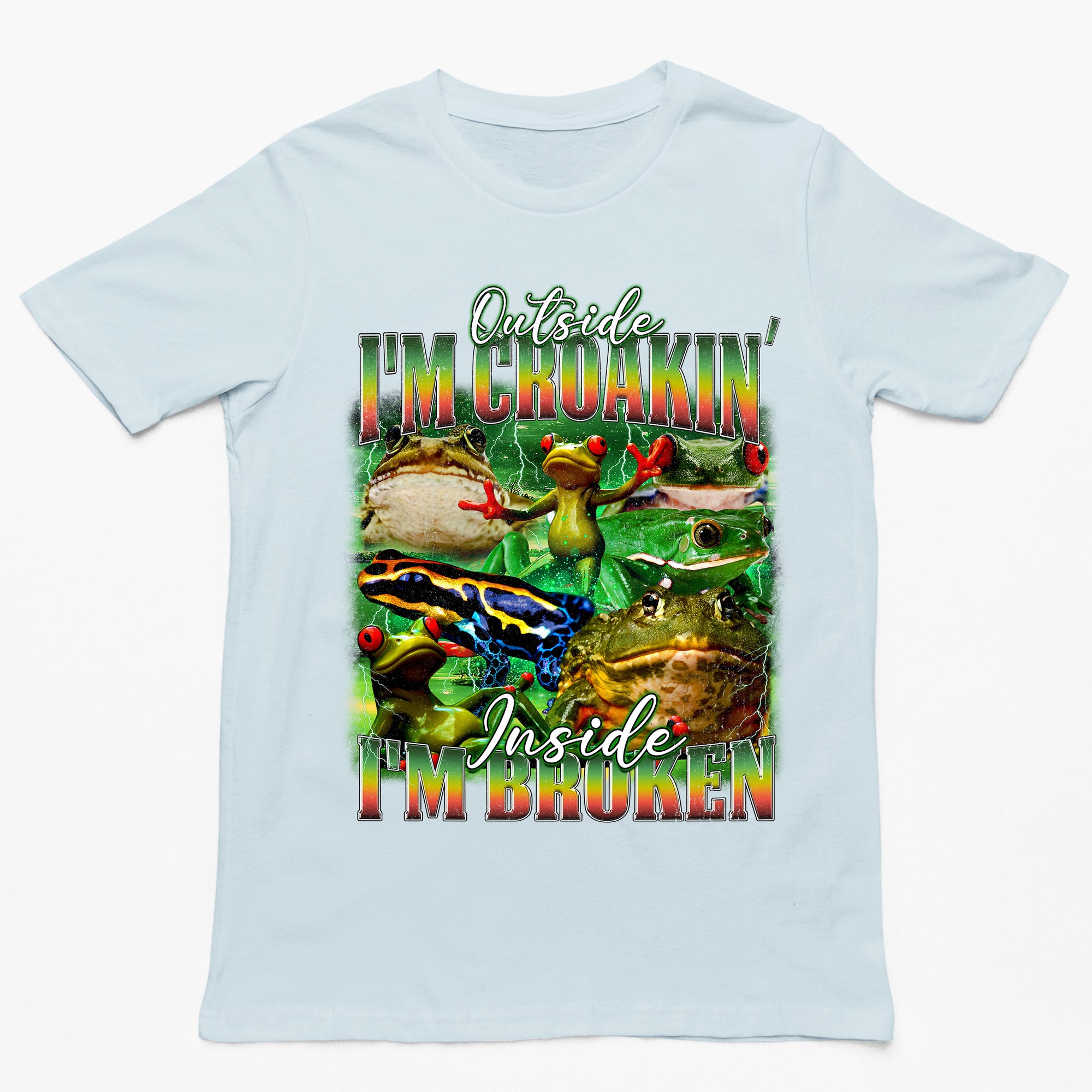 Outside I'm Croakin' Inside I'm Broken T-Shirt