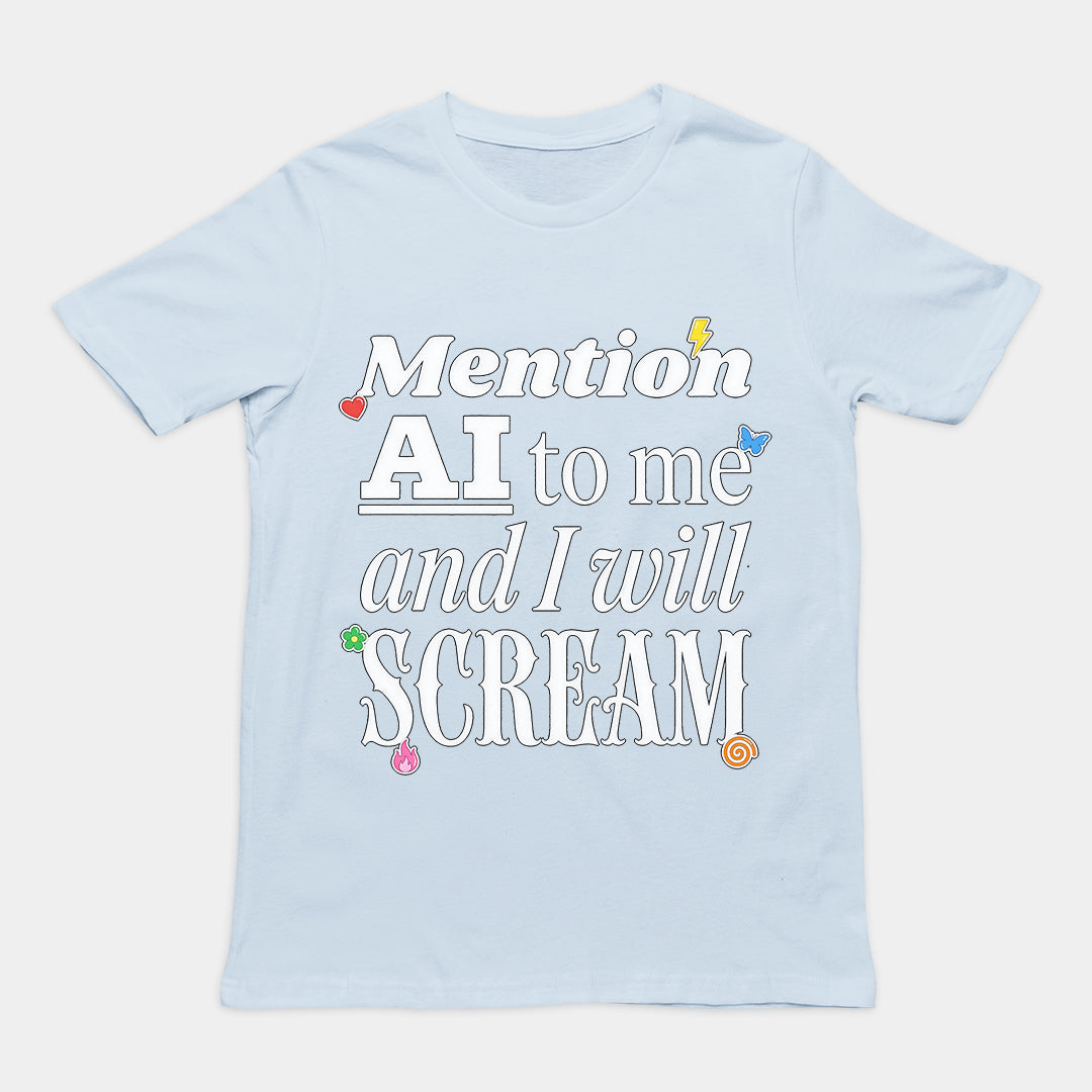 Mention AI to me and I will scream T-Shirt Orbital Clothing