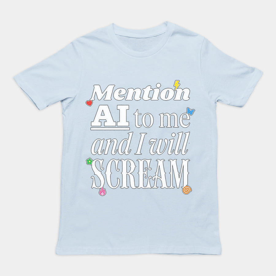 Mention AI to me and I will scream T-Shirt Orbital Clothing