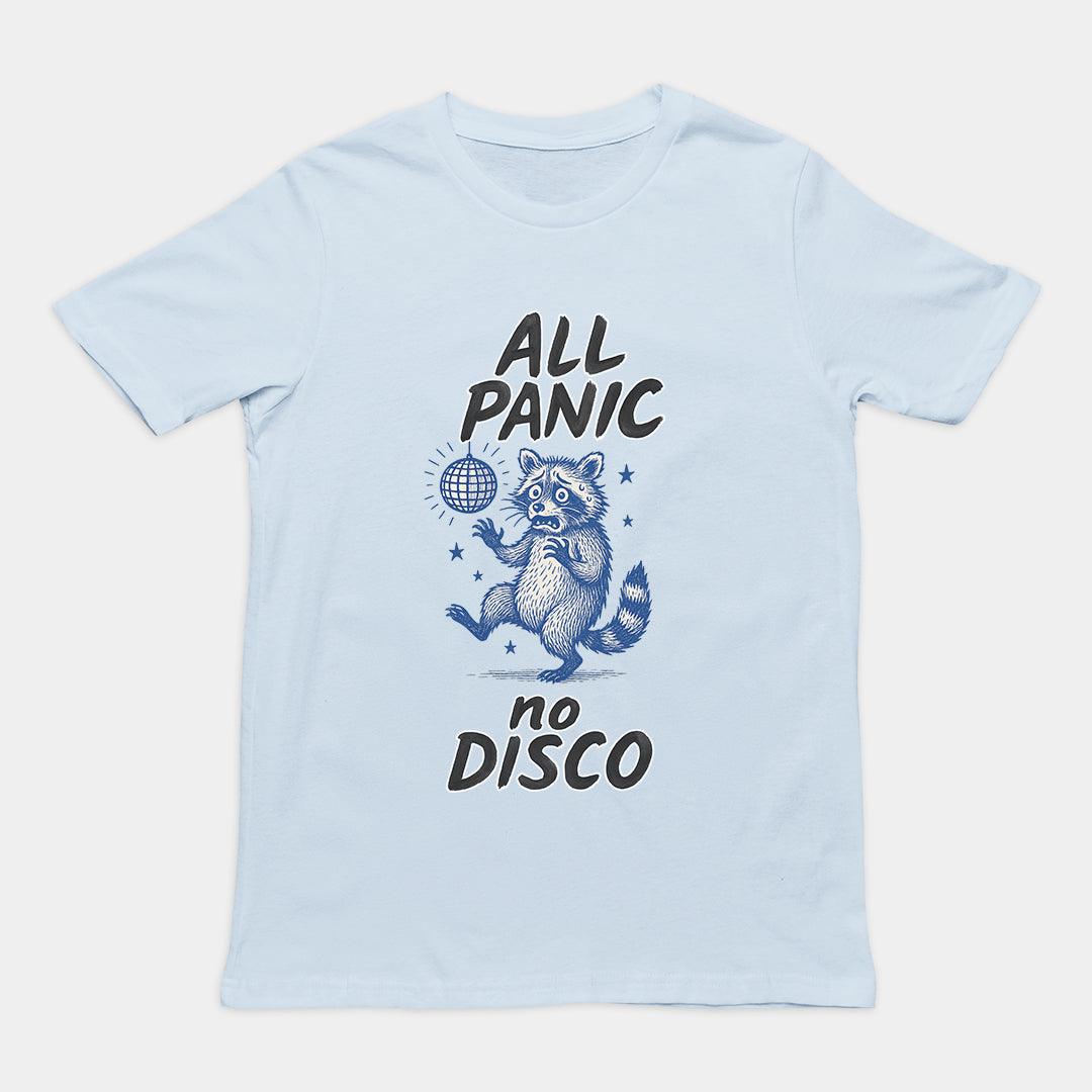 All Panic No Disco T-Shirt - Orbital Clothing