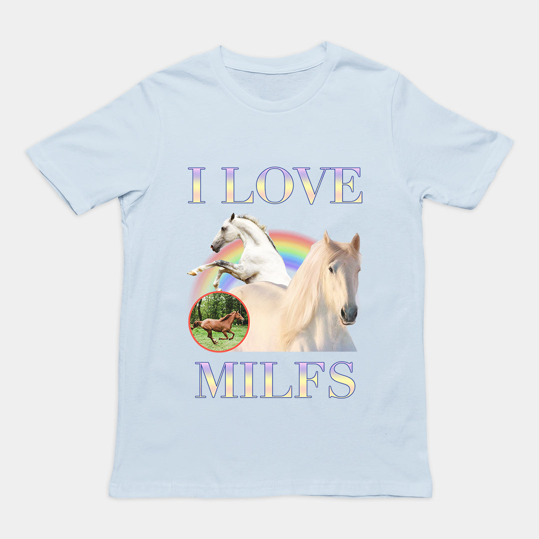 I Love Milfs t-shirt