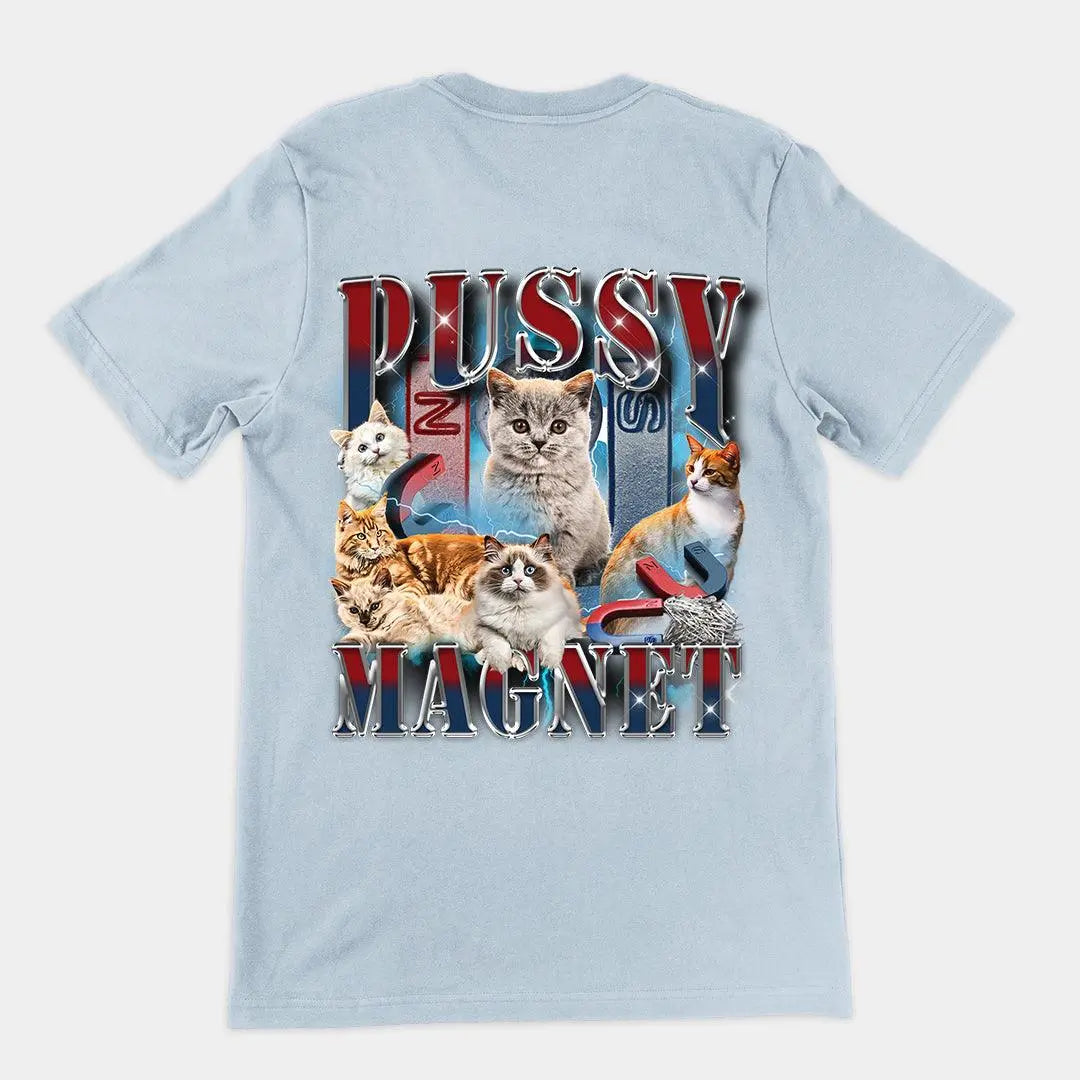 Pussy Magnet t-shirt (backprint) - Orbital Clothing