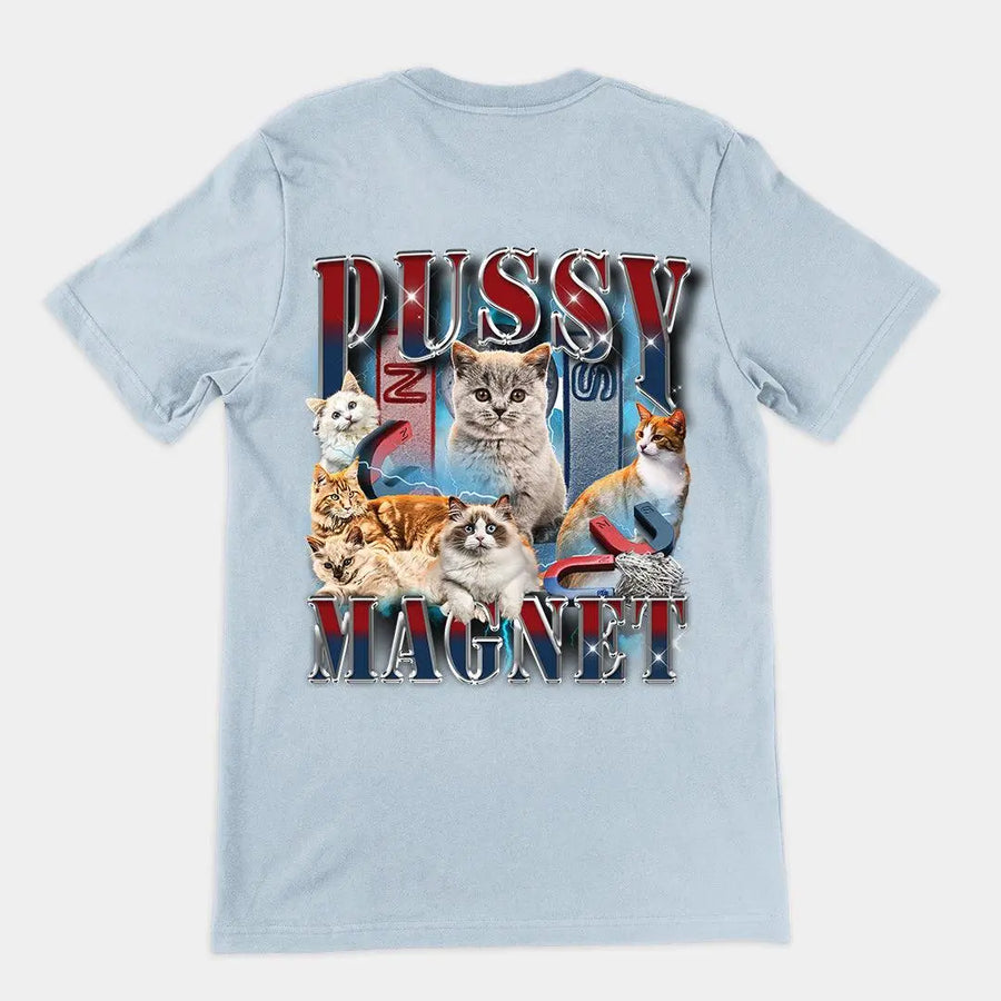 Pussy Magnet t-shirt (backprint) - Orbital Clothing