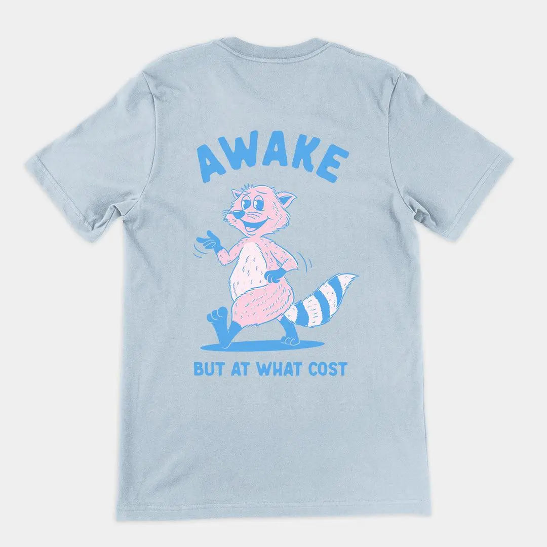 Awake but at what Cost t-shirt (backprint) - Orbital Clothing