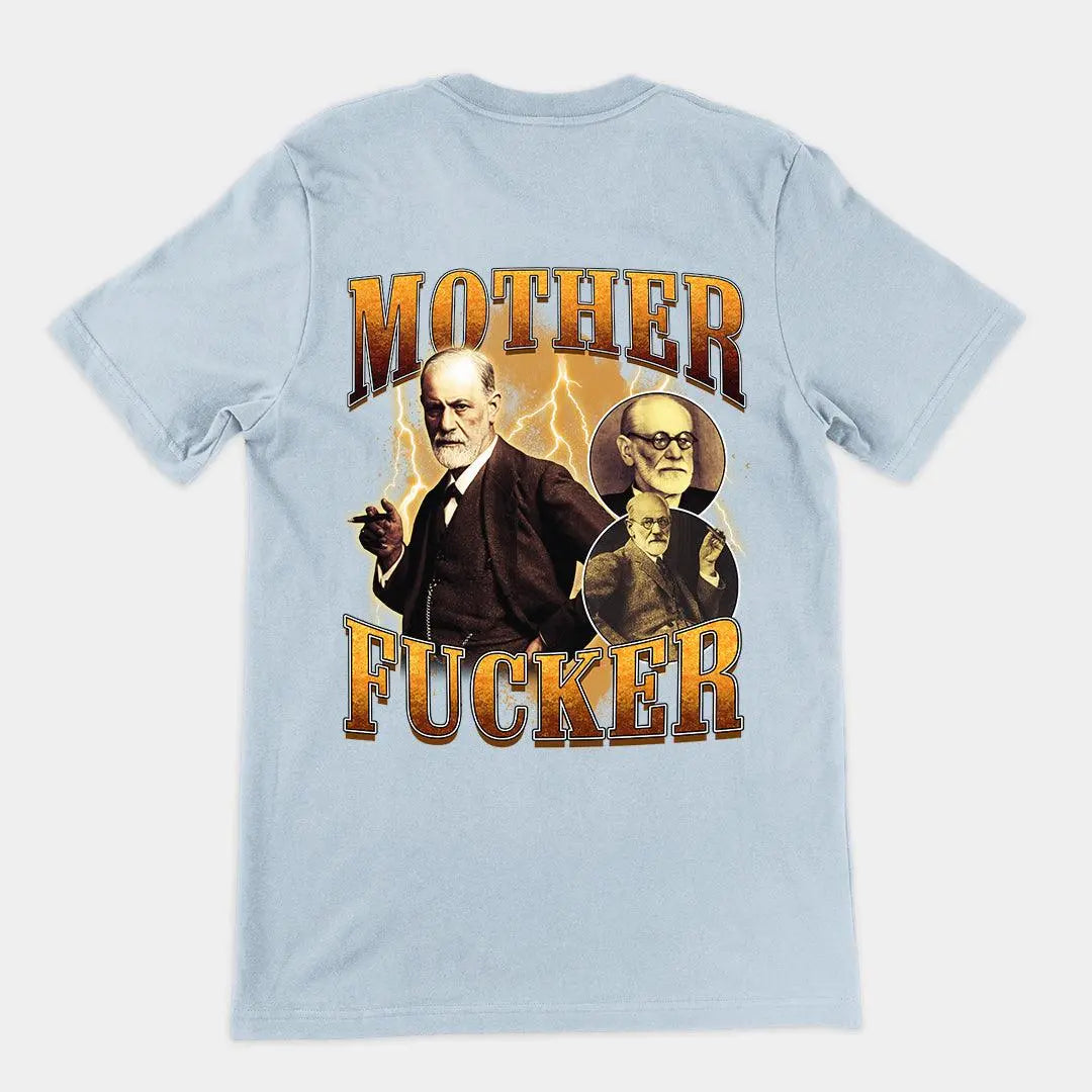 Mother Fucker Freud t-shirt (backprint) - Orbital Clothing