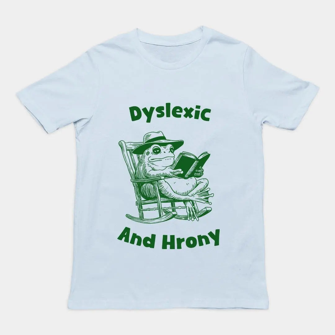 Dyslexic and Hrony t-shirt - Orbital Clothing