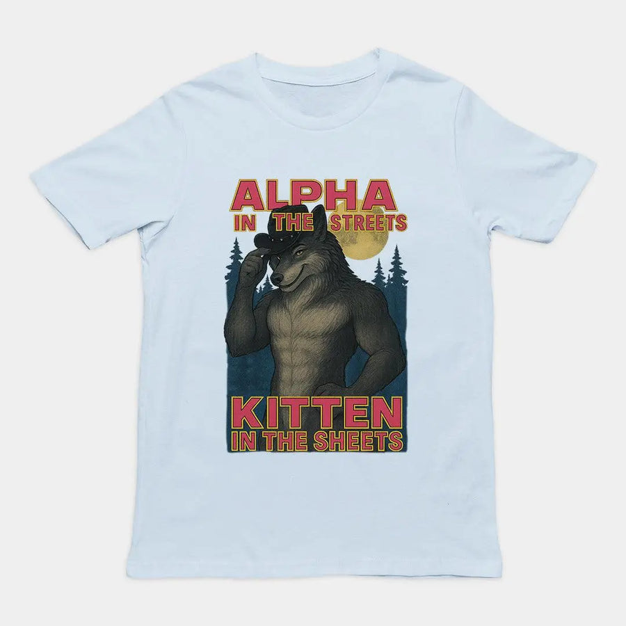 Alpha in the Streets Kitten in the Sheets T-Shirt - Orbital Clothing