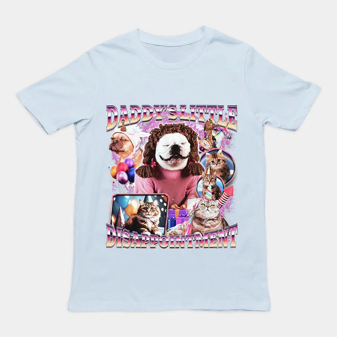 Daddy's Little Disappointment T-Shirt - Orbital Clothing