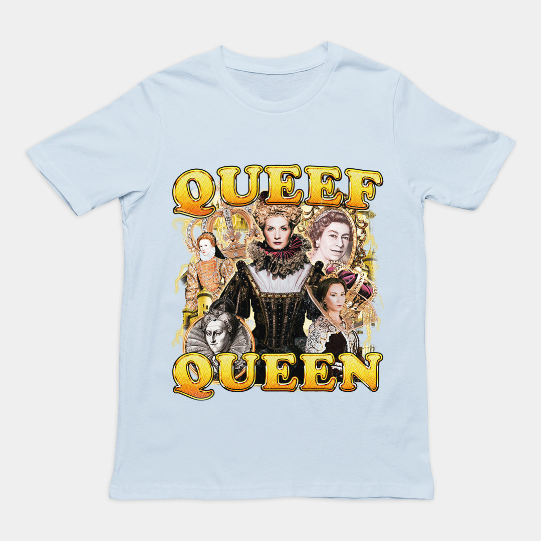 Queef Queen t-shirt