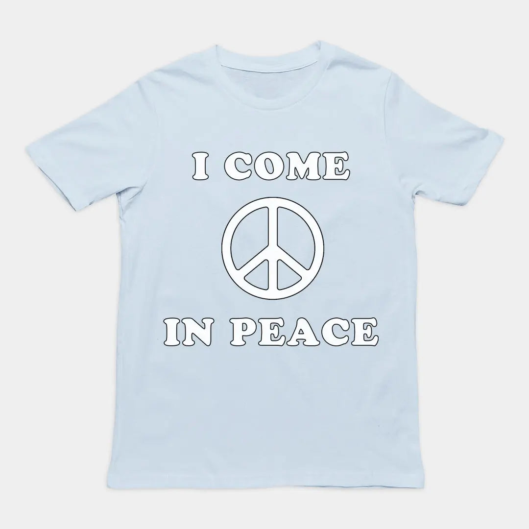 I come in peace T-Shirt Orbital Clothing