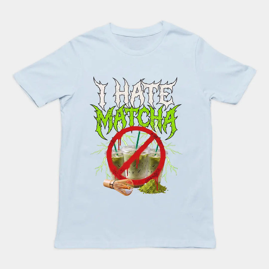 I hate Matcha T-Shirt Orbital Clothing