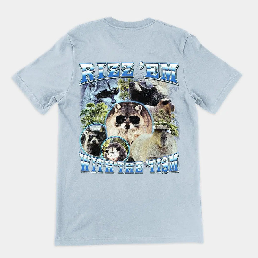Rizz 'em with the 'tism t-shirt (backprint) - Orbital Clothing