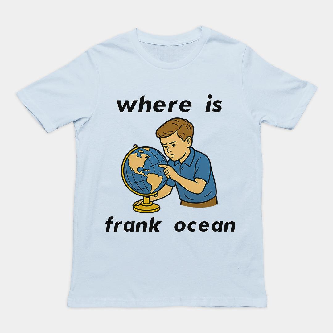 Where is Frank Ocean T-Shirt - Orbital Clothing