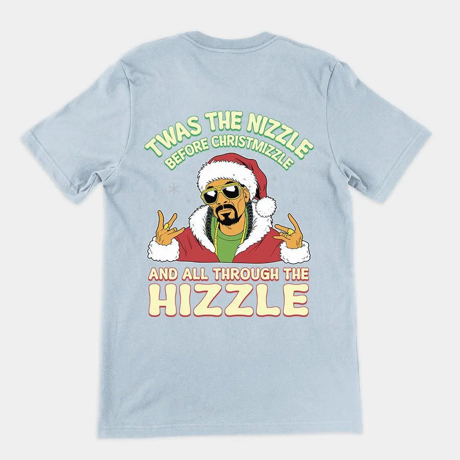 Twas the Nizzle Before Christmizzle T-Shirt (backprint) - Orbital Clothing